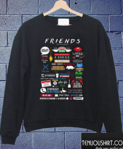 Friends Tv Show Quotes Inspired All In One Sweatshirt