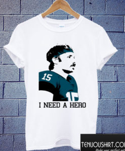 Gardner Minshew I need a hero T shirt