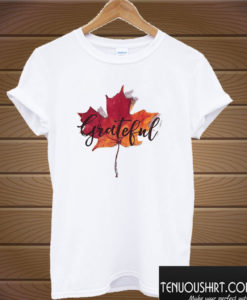 Grateful Autumn Leaves T shirt