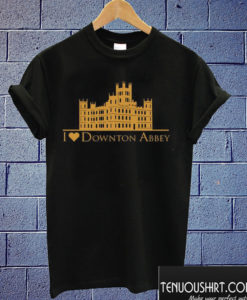 I Love Downton Abbey T shirt