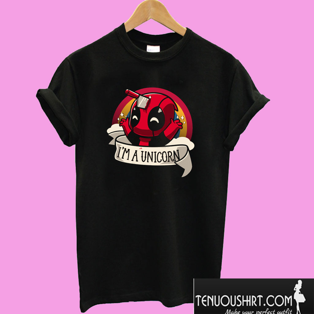 I’m a Unicorn – Deadpool T shirt