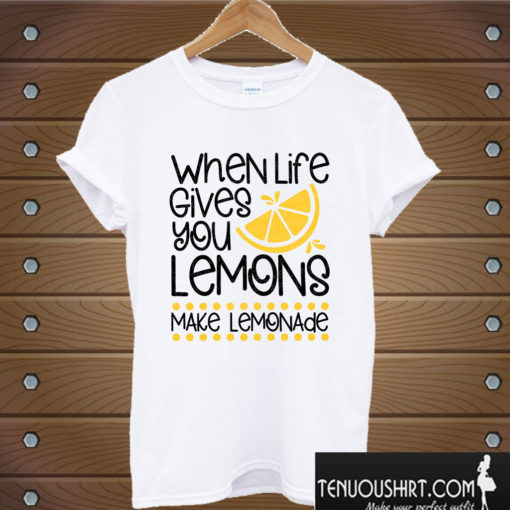 Make Lemonade T shirt
