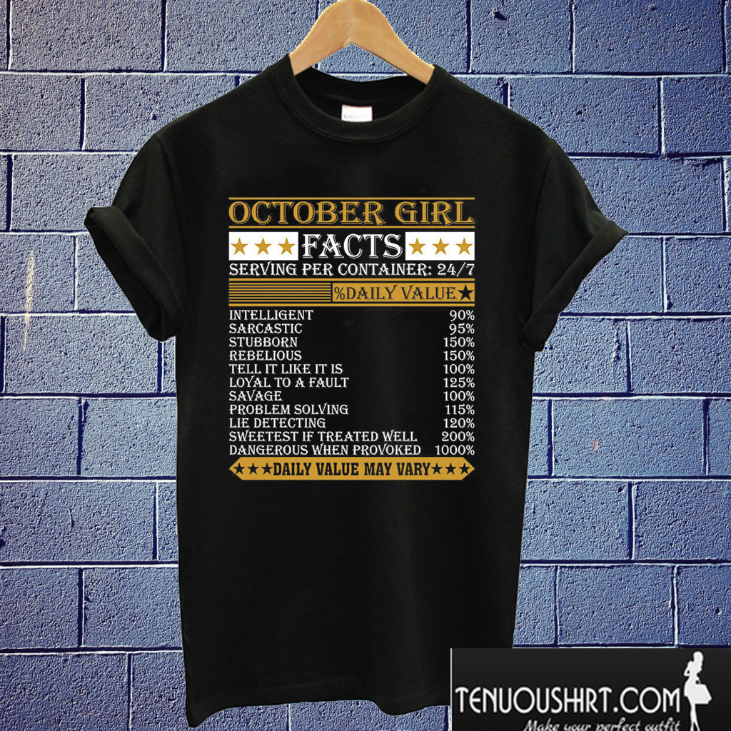 October Girl Facts T shirt