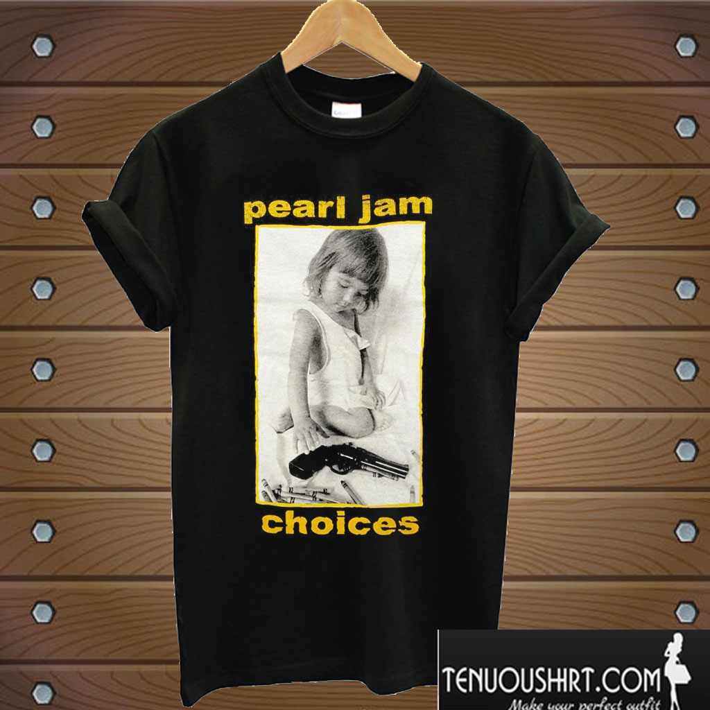 Pearl Jam- Choices T shirt