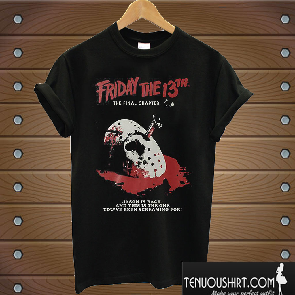 The Final Chapter Friday the 13th T shirt