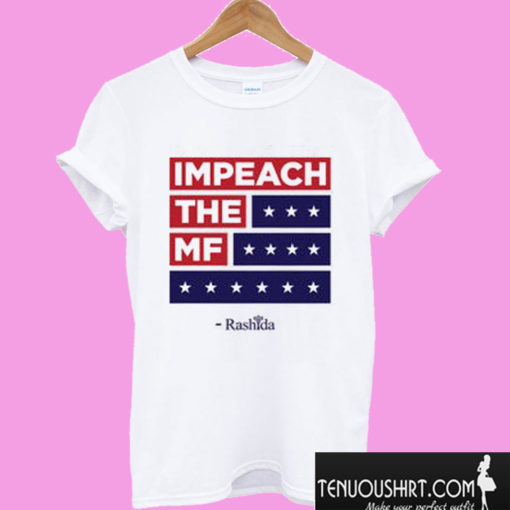 Tlaib defends Impeach the MF T shirt