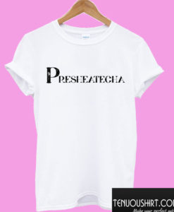 Presheatecha T shirt