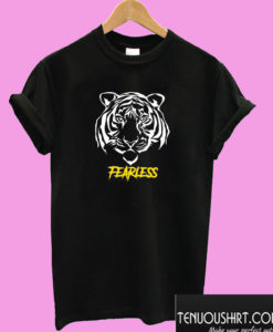 fearless tiger T shirt