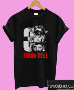 3 From Hell T shirt