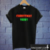 Christmas Vibes T shirt