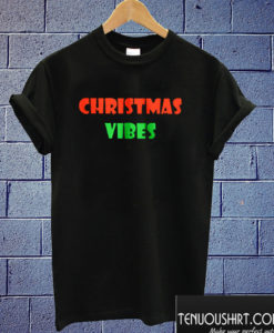 Christmas Vibes T shirt