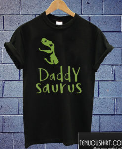 Daddysaurus funny father's day dads T shirt