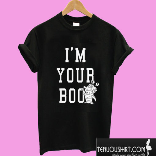 I’m Your Boo T shirt