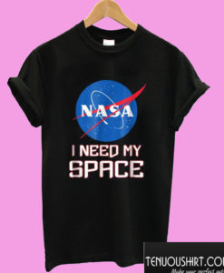 NASA logo I need my space T shirt