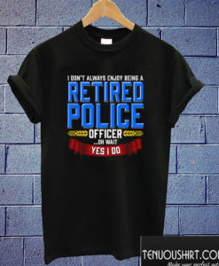 Retired Police T shirt