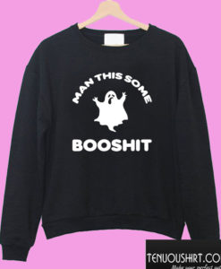 Man This Some BooShit Halloween Sweatshirt