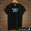 Daddy's Little Slut T shirt