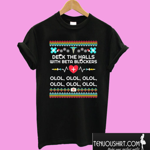 Deck The Halls With Beta Blockers Nurse Christmas T shirt