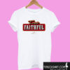 Forever Faithful T shirt
