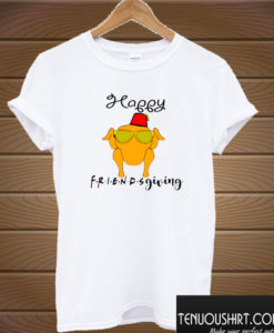 Happy Friendsgiving T shirt