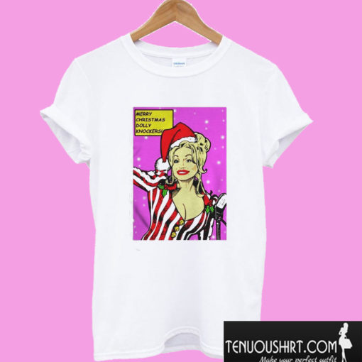 Have A Holly Dolly Christmas T shirt