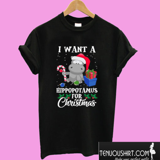 I Want A Hippopotamus For Christmas T shirt