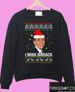 I miss Barack Obama Christmas Sweatshirt