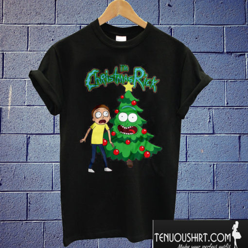 I'm Christmas Rick - Rick And Morty T shirt