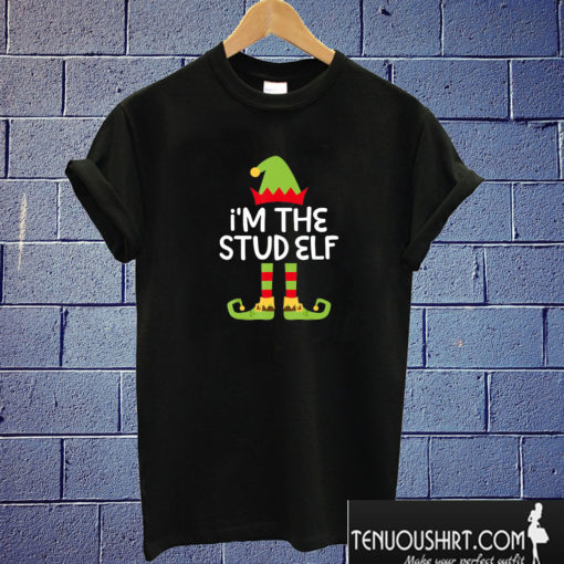 I’m The Stud Elf Christmas T shirt