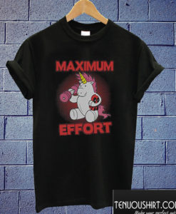 Maximum Effort Unicorn and Deadpool T shirt