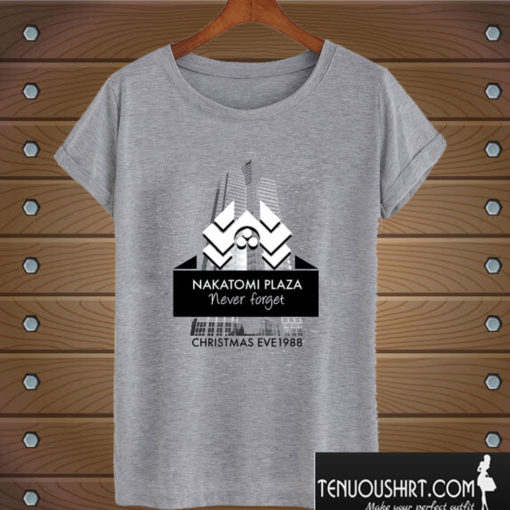 Never Forget Nakatomi Plaza Christmas Eve 1988 T shirt