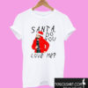 Santa Do You Love Me Drake Christmas T shirt