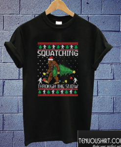 Squatching Through The Snow Christmas T shirt