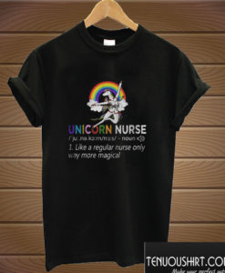 Unicorn Nurse Like A Regular Nurse Only More Magical T shirt