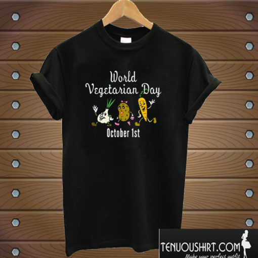 World Vegetarian Day October 1st T shirt