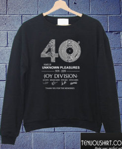 40 years of unknown pleasures joy division Sweatshirt