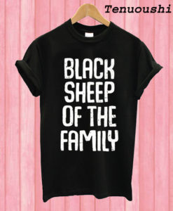 Black Sheep Of The Family Funny Family Reunion T shirt