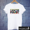 Cancer Periodt T shirt