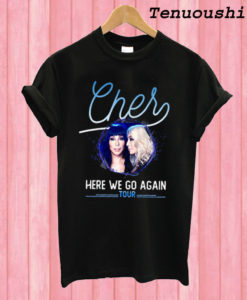 Cher Tour Here We Go Again T shirt