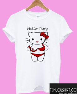 Hello titty funny parody hello kitty T shirt