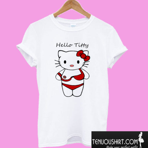 Hello titty funny parody hello kitty T shirt