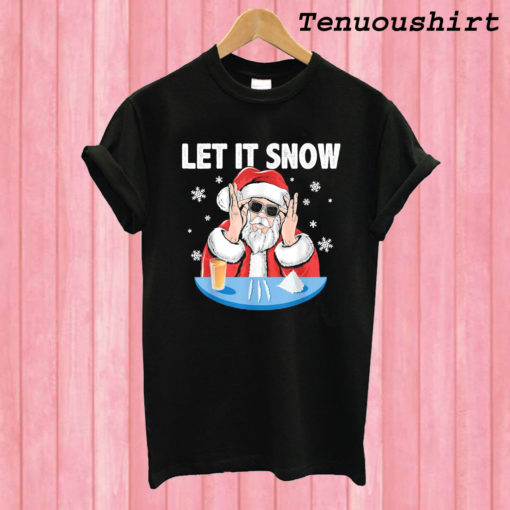 Let It Snow Funny Santa Claus Cocaine Christmas T shirt