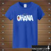 Ohana T shirt