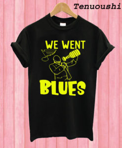 Stanley Cup Champions we went blues T shirt