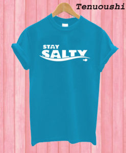 Stay Salty T shirt