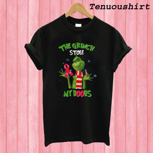 The Grinch stole my boobs T shirt