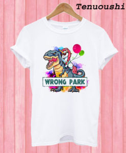 Wrong Park T rex T shirt
