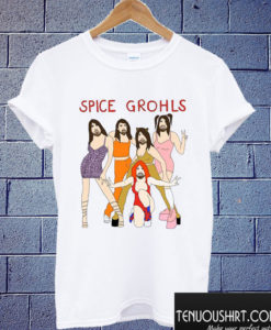 Spice Grohls T shirt