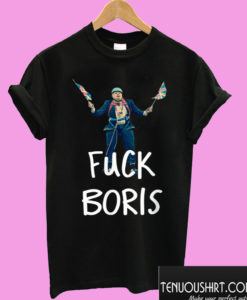 Fuck Boris T shirt