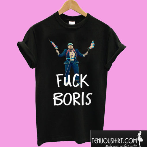 Fuck Boris T shirt